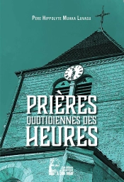 Prières Quotidiennes Des Heures