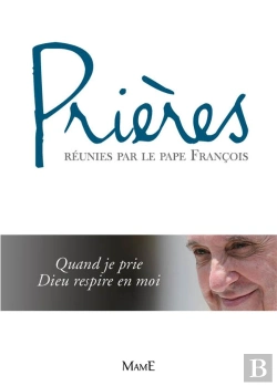 Bertrand.pt - Prieres Reunies Par Le Pape Francois
