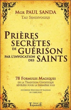 Bertrand.pt - Prieres Secretes De Guerison Par L'Invocation Des Saints