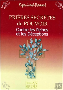 Bertrand.pt - Prieres Secretes De Pouvoir - Contre Peines Et Deceptions