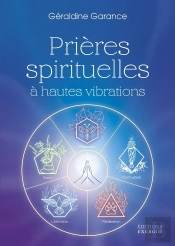 Prières Spirituelles À Hautes Vibrations