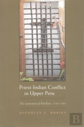 Priest-Indian Conflict In Upper Peru