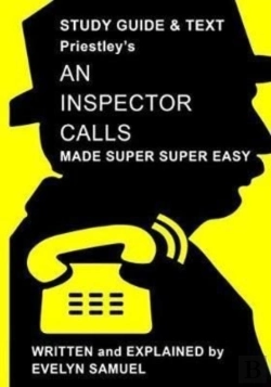Bertrand.pt - Priestley'S An Inspector Calls Made Super Super Easy