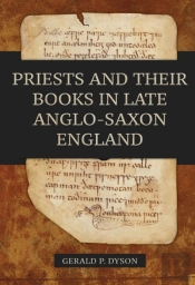 Priests And Their Books In Late Anglo-Saxon England