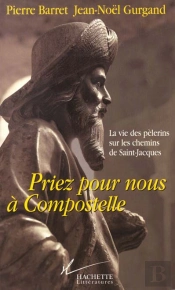 Priez Pour Nous A Compostelle