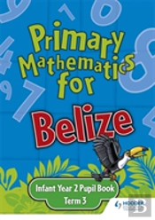 Prim Maths Belize Inf Y2 Pb T3