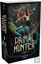 Primal Hunter Tome 2