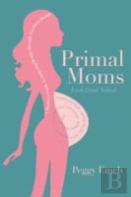 Primal Moms Look Good Naked