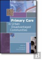 Primary Care In Urban Disadvantaged Communities