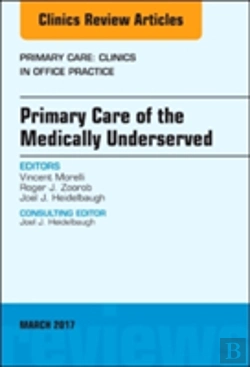 Bertrand.pt - Primary Care Of The Medically Underserved, An Issue Of Primary Care: Clinics In Office Practice