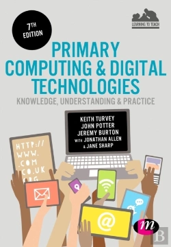 Bertrand.pt - Primary Computing And Digital Technologies: Knowledge, Understanding And Practice