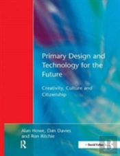 Primary Design And Technology For The Future