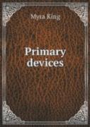 Primary Devices