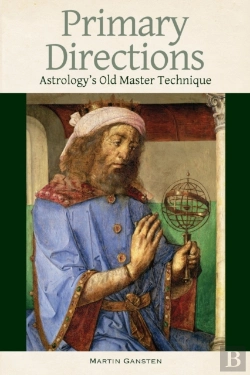 Bertrand.pt - Primary Directions - Astrology'S Old Master Technique