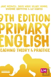 Primary English: Teaching Theory And Practice