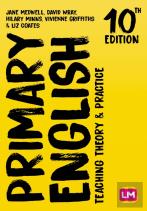 Primary English: Teaching Theory And Practice
