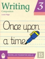 Primary Foundation Skills: Writing 3pupil'S Book