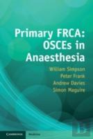 Primary Frca: Osces In Anaesthesia