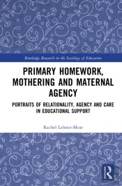Primary Homework, Mothering And Maternal Agency