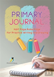 Primary Journal Half Page Ruled Pages For Practice Writing And Drawing