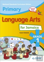Primary Language Arts For Jamaica: Grade 1 Student'S Book