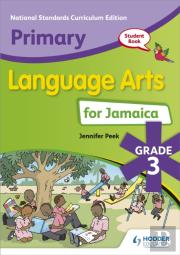 Primary Language Arts For Jamaica: Grade 3 Student'S Book