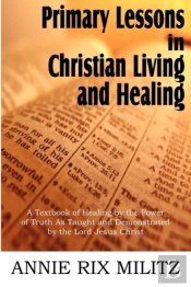 Primary Lessons In Christian Living And Healing
