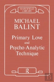 Primary Love And Psychoanalytic Technique