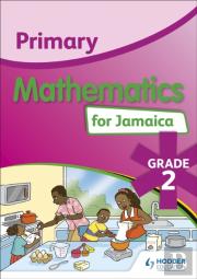 Primary Mathematics For Jamaica: Grade 2 Student'S Book