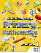 Primary Mathematics For Trinidad And Tobago Infant Book 1