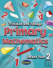 Primary Mathematics For Trinidad And Tobago Infant Book 2