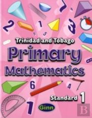Primary Mathematics For Trinidad And Tobago Pupil Book 1