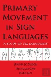 Primary Movement In Sign Languages - A Study Of Six Languages