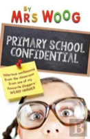 Primary School Confidential
