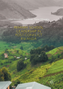 Primary School Leadership In Post-Conflict Rwanda