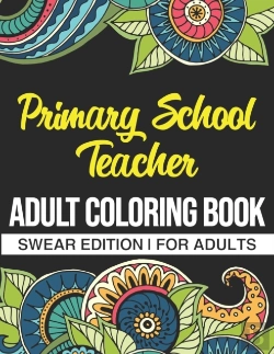 Bertrand.pt - Primary School Teacher Adult Coloring Book