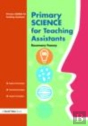Primary Science For Teaching Assistants
