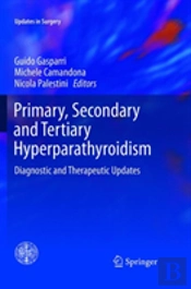 Primary, Secondary And Tertiary Hyperparathyroidism