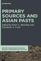 Primary Sources And Asian Pasts