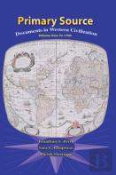 Primary Sources In Western Civilization, Volume 1 For Primary Sources In Western Civilization, Volume 1