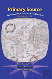 Primary Sources In Western Civilization, Volume 1 For Primary Sources In Western Civilization, Volume 1