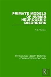 Primate Models Of Human Neurogenic Disorders