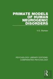 Primate Models Of Human Neurogenic Disorders