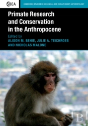 Primate Research And Conservation In The Anthropocene