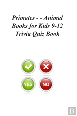 Bertrand.pt - Primates - - Animal Books For Kids 9-12 Trivia Quiz Book