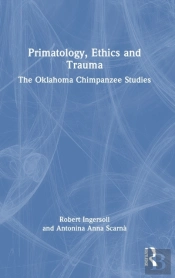 Primatology, Ethics And Trauma