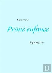 Prime Enfance ; Égographie