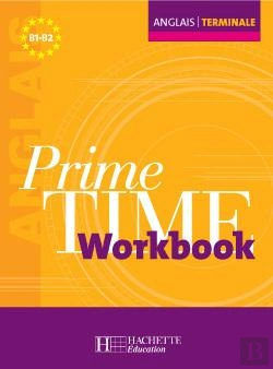 Bertrand.pt - Prime Time; Anglais ; Terminale ; Cahier D'Exercices (Édition 2006)