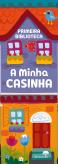 Primeira Biblioteca - A Minha Casinha