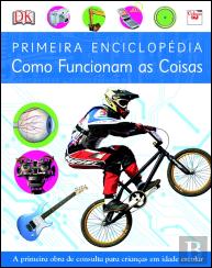 Primeira Enciclopédia Como Funcionam as Coisas